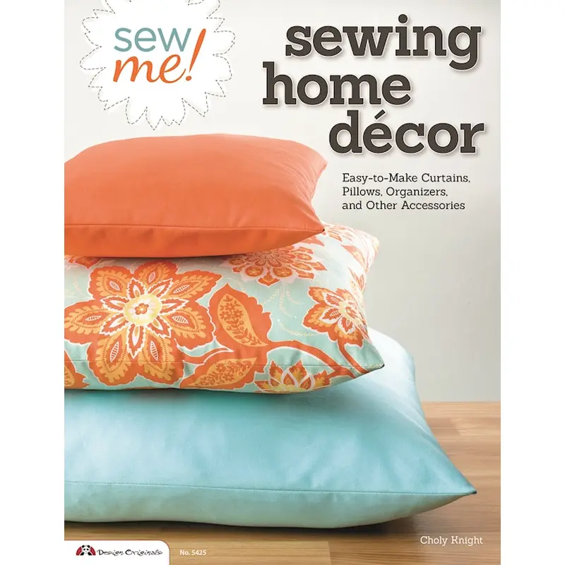 Sew Me! Sewing Home Decor