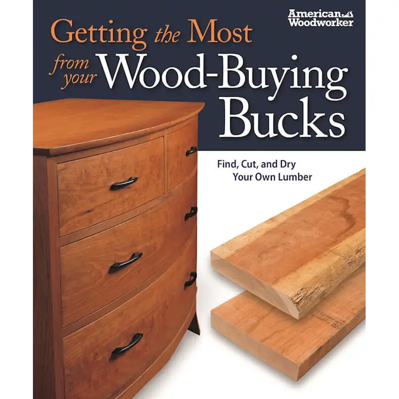 Getting the Most from your Wood-Buying Bucks (Best of AW)