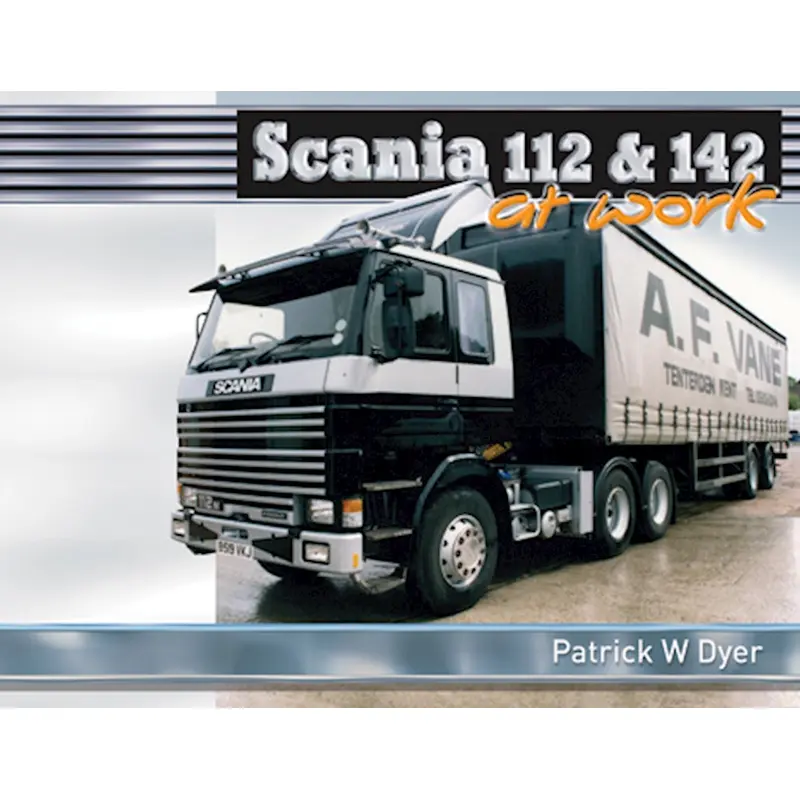 Scania 112 & 142: At Work